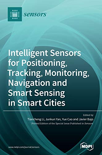 Intelligent Sensors For Positioning, Tracking, Monitoring, Navigation And Smart