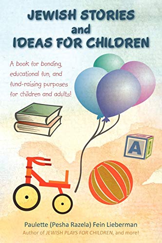 Jeish Stories and Ideas for Children  A book for bonding, educational fun, and [Paperback]