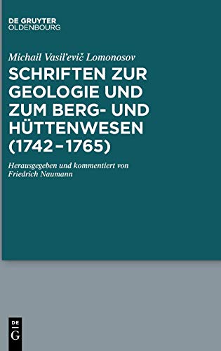 Schriften Zur Geologie und Zum Berg- Und Httenesen (1742-1765)  Herausgegeben [Hardcover]