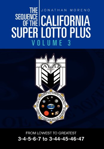 Sequence of the California Super Lotto Plus  From LOWEST to GREATEST 3-4-5-6-7  [Hardcover]