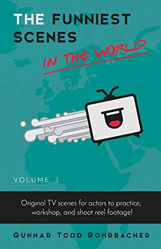 The Funniest Scenes In The World Original Tv Scenes For Actors To Practice, Wor [Paperback]