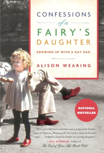 Confessions of a Fairy's Daughter: Growing Up with a Gay Dad [Paperback]