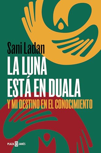 La luna est en Duala: Y mi destino en el conocimiento /  The Moon Is in Duala:  [Paperback]