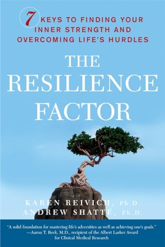 The Resilience Factor: 7 Keys to  Finding Your Inner Strength and Overcoming Lif [Paperback]