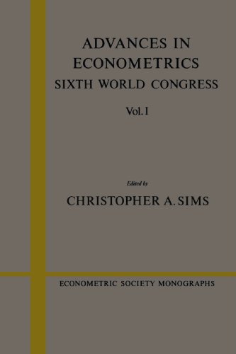 Advances in Econometrics Volume 1 Sixth World Congress [Paperback]