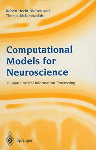 Computational Models for Neuroscience: Human Cortical Information Processing [Paperback]