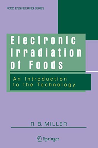 Electronic Irradiation of Foods: An Introduction to the Technology [Hardcover]