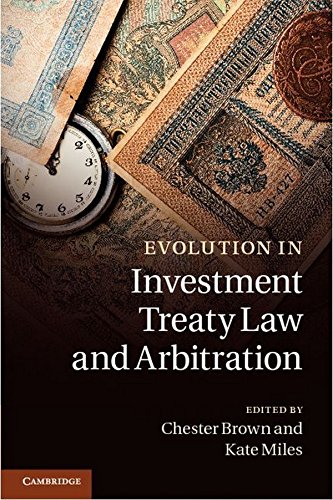 Evolution in Investment Treaty La and Arbitration [Hardcover]