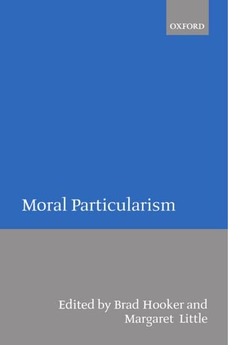 Moral Particularism [Paperback]