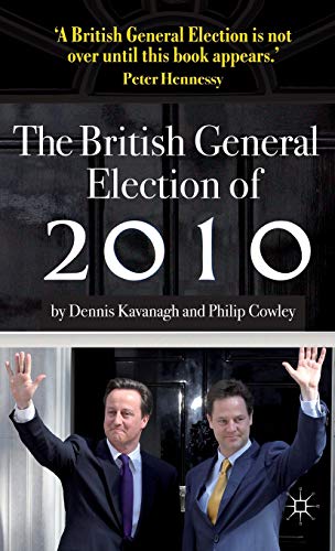 The British General Election of 2010 [Hardcover]