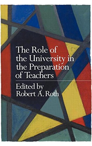 The Role of the University in the Preparation of Teachers [Hardcover]