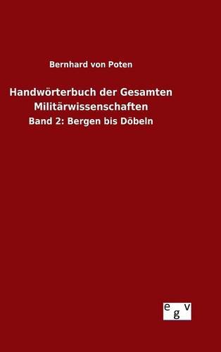 Handvrterbuch Der Gesamten Militdrissenschaften (german Edition) [Hardcover]