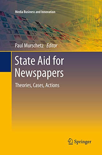 State Aid for Newspapers: Theories, Cases, Actions [Paperback]