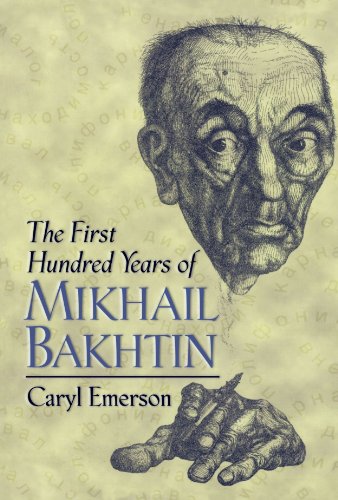 The First Hundred Years of Mikhail Bakhtin [Paperback]