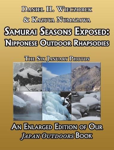 Samurai Seasons Exposed  Nipponese Outdoor Rhapsodies [Hardcover]