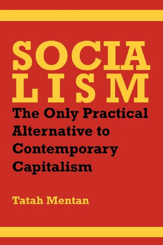 Socialism The Only Practical Alternative To Contemporary Capitalism [Paperback]