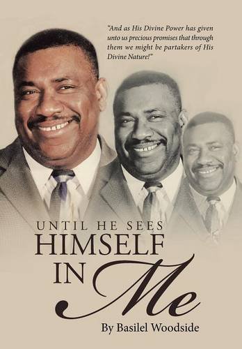 Until He Sees Himself In Me [Hardcover]