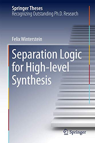 Separation Logic for High-level Synthesis [Hardcover]