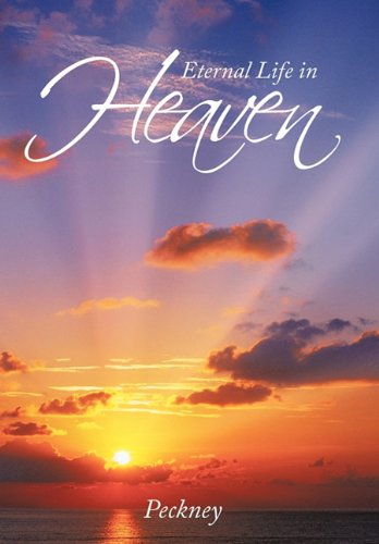 Eternal Life in Heaven [Hardcover]