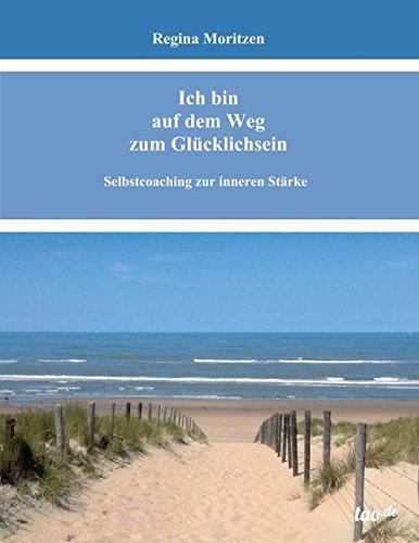 Ich Bin Auf Dem Weg Zum Glucklichsein (german Edition) [Paperback]