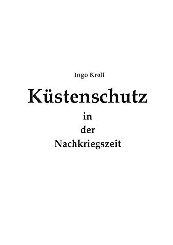 Kstenschutzz In Der Nachkriegszeit (german Edition) [Paperback]