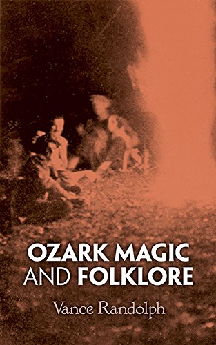 Ozark Magic and Folklore Ozark Magic and Folklore [Paperback]