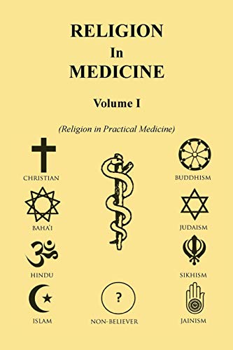 Religion In Medicine Volume 1 [Paperback]