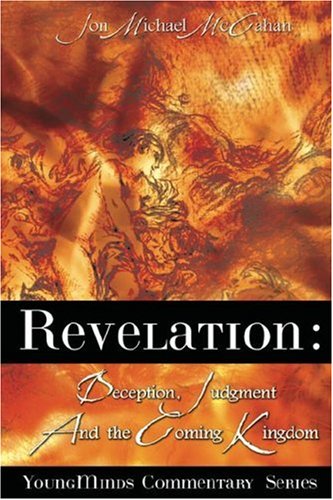 Revelation  Deception, Judgment and the Coming Kingdom [Unknon]