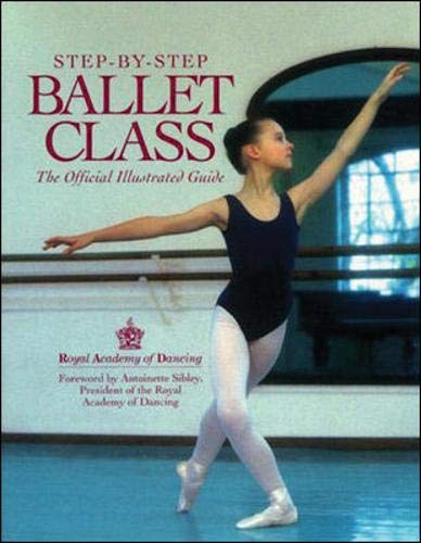 Step-By-Step Ballet Class [Paperback]