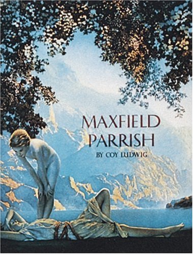 Maxfield Parrish [Hardcover]