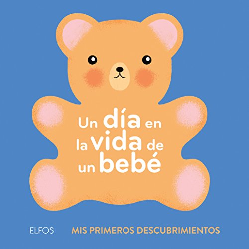 Un día en la vida de un bebé [Hardcover]