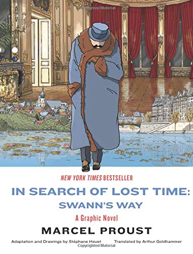 In Search of Lost Time: Swann's Way: A Graphic Novel [Paperback]