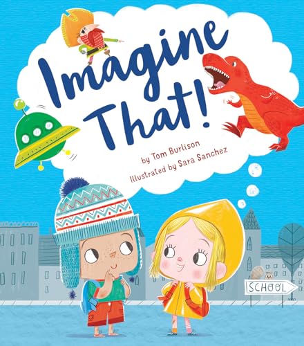 Imagine That! [Hardcover]