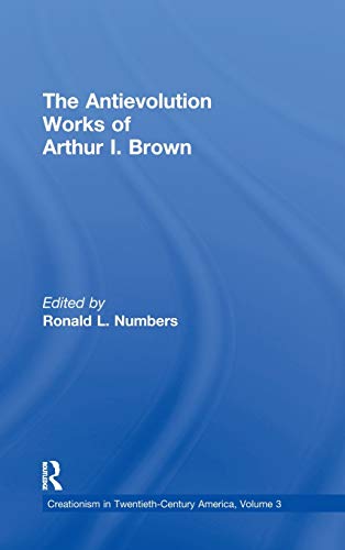 The Antievolution Works of Arthur I. Bron [Hardcover]