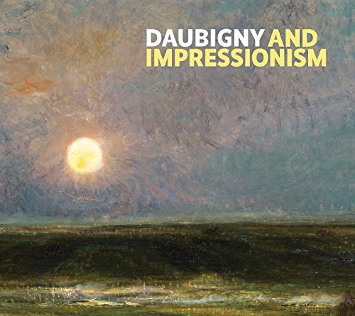 Daubigny and Impressionism [Paperback]