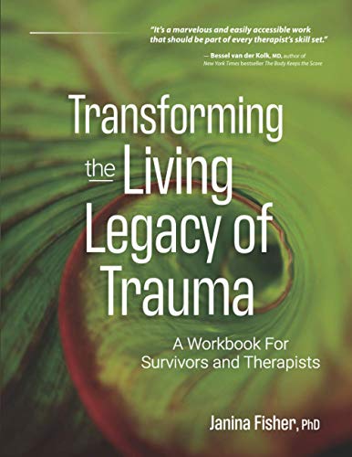 Transforming The Living Legacy Of Trauma [TRADE PAPER         ]