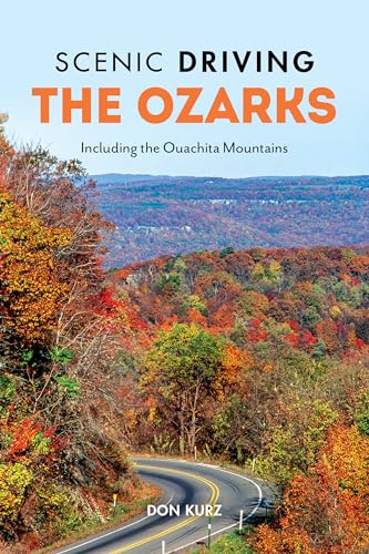 Scenic Driving the Ozarks: Including the Ouachita Mountains [Paperback]