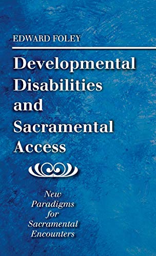 Developmental Disabilities And Sacramental Access [Hardcover]