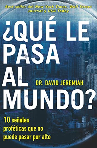 Qu le pasa al mundo Diez seales profticas que no puede pasar por alto [Paperback]