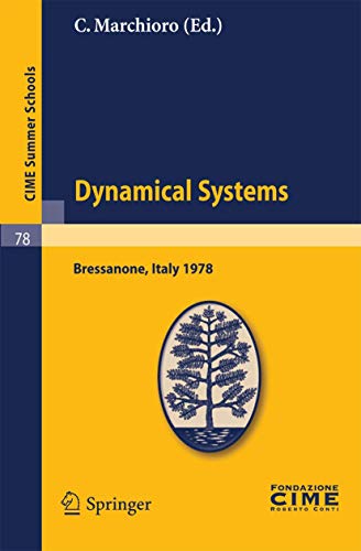 Dynamical Systems Lectures given at a Summer School of the Centro Internazional [Paperback]