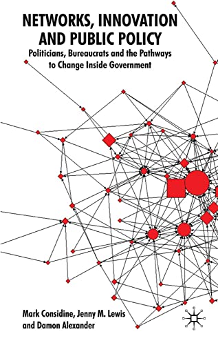 Networks, Innovation and Public Policy: Politicians, Bureaucrats and the Pathway [Hardcover]