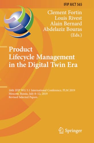 Product Lifecycle Management in the Digital Twin Era: 16th IFIP WG 5.1 Internati [Paperback]