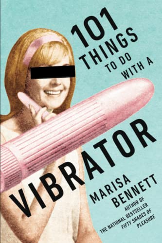 101 Things to Do with a Vibrator [Paperback]