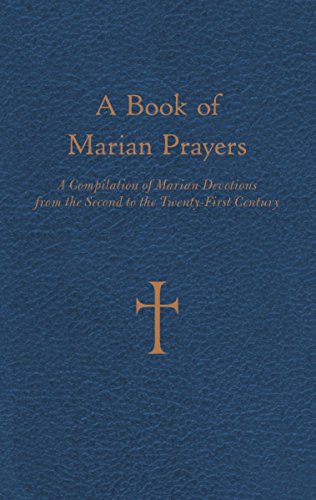 A Book Of Marian Prayers: A Compilation Of Marian Devotions From The Second To T [Imitation Leather]