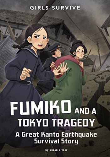 Fumiko and a Tokyo Tragedy: A Great Kanto Earthquake Survival Story [Paperback]