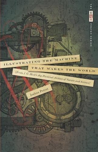 Illustrating the Machine That Makes the World: From J. G. Heck's 1851 Pictor [Paperback]