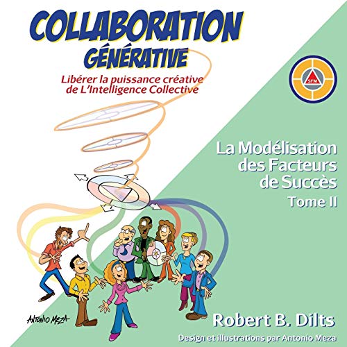 Collaboration Gnrative  Librer la Puissance Crative de l'Intelligence Colle [Paperback]