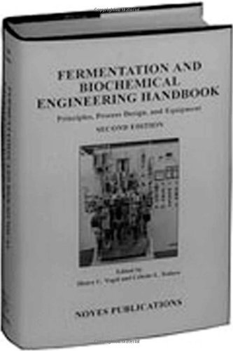 Fermentation and Biochemical Engineering Handbook Principles, Process Design an [Hardcover]