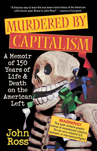 Murdered by Capitalism A Memoir of 150 Years of Life and Death on the American  [Paperback]