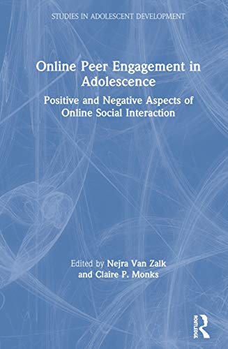 Online Peer Engagement in Adolescence Positive and Negative Aspects of Online S [Hardcover]